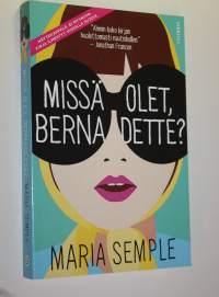 Missä olet, Bernadette (näytekappale)