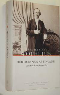 Hertiginnan af Finland och andra historiska noveller (ERINOMAINEN)