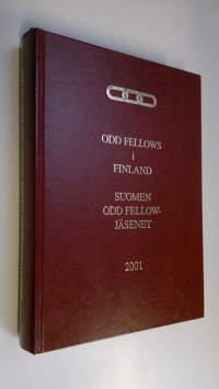 Odd fellows i Finland = Suomen odd fellow jäsenet 2001