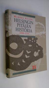 Helsingin pitäjän historia 2, Vanhan Helsingin synnystä isoonvihaan 1550-1713