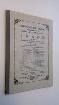 Täydellinen englantilainen kauppias : alkuperäisen englantilaisen 1738 ilmestyneen teoksen I osan lyhennelmä : ensimmäinen suomenkielinen laitos (numeroitu)