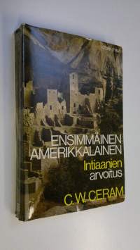 Ensimmäinen amerikkalainen : intiaanien arvoitus