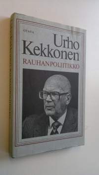 Urho Kekkonen - rauhanpoliitikko