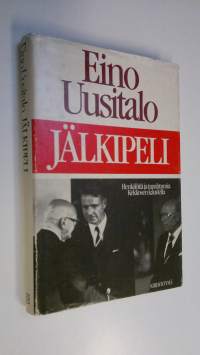 Jälkipeli : henkilöitä ja tapahtumia Kekkosen kaudella