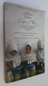 Three Cups of Tea : One man&#039;s mission to promote peace... One school at a time