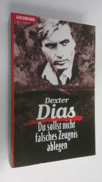 Du sollst nicht falsches Zeugnis ablegen