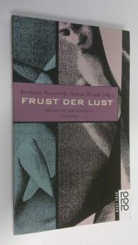 Frust der lust (ERINOMAINEN)