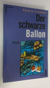 Der schwarze Ballon : krimi (UUDENVEROINEN)