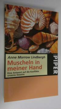 Muscheln in meiner Hand : Eine Antwort auf die Konflikte unseres Daseins (UUDENVEROINEN)