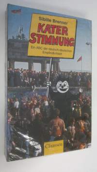 Katerstimmung : ein ABC der deutsch-deutschen Empfindlichkeit (UUSI)