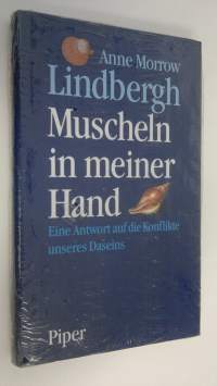 Muscheln in meiner Hand : Eine Antwort auf die konflikte unseres Daseins (UUSI)