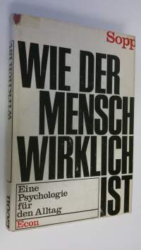 Wie der mensch wirklich ist : Eine Psychologie fur den Alltag