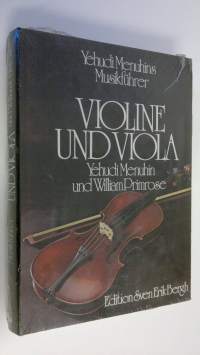 Violine und viola : Yehudi Menuhins Musikfuhrer (UUSI)