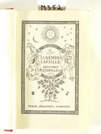 Z. Topeliuksen kootut teokset X: Lukemisia lapsille, niteet V-VIII