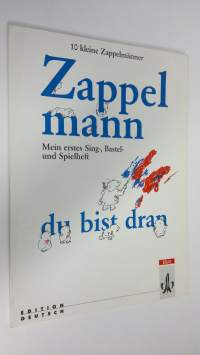 10 kleine Zappelmänner : Zappelmann du bist dran - Mein erstes Sing-, Bastel- und Spielheft (ERINOMAINEN)