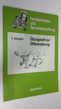 Rechtschreiben und Sprachbetrachtung : 3. Schuljahr - Ubungsheft zur Differenzierung (ERINOMAINEN)