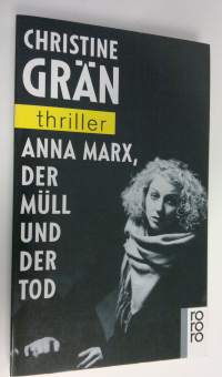 Anna Marx, der mull und der tod