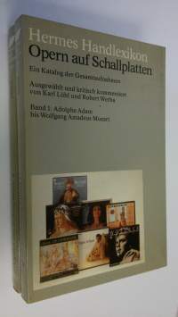 Opern auf Schallplatten 1-2 : Adolphe Adam bis Wolfgang Amadeus Mozart ; Modest Mussorgsky bis Bernd Alois Zimmermann