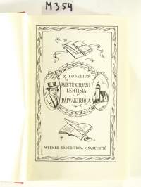 Z. Topeliuksen kootut teokset XIII - Mietekirjani lehtisiä, Päiväkirjoja 1837-1840