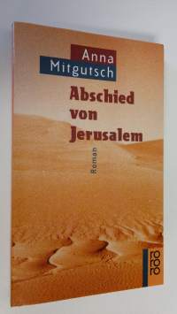 Abschied von Jerusalem : Roman (UUDENVEROINEN)