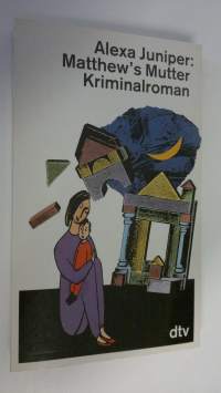 Matthew&#039;s Mutter : Kriminalroman (UUDENVEROINEN)