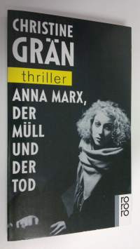 Anna Marx, der mull und der tod