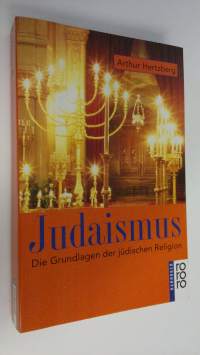 Judaismus : Die Grundlagen der judischen Religion (ERINOMAINEN)