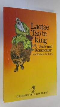 Laotse Tao Te King : Das Buch vom Sinn und Leben : Texte und Kommentar
