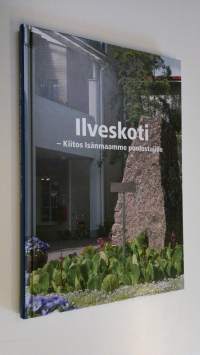 Ilveskoti - Kiitos isänmaamme puolustajille (ERINOMAINEN)