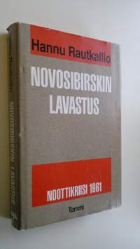 Novosibirskin lavastus : noottikriisi 1961