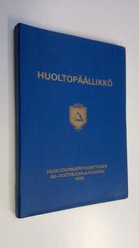 Huoltopäällikkö 1976, Huoltoupseeriyhdistyksen 50-vuotisjuhlajulkaisu