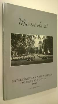 Muistot elävät : sotalesket ja kaatuneitten omaiset 50 vuotta