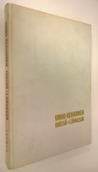 Urho Kekkonen idässä ja lännessä