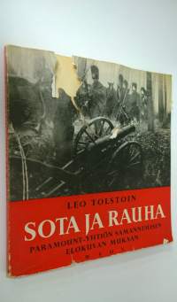 Leo Tolstoin Sota ja rauha Paramount-yhtiön samannimisen elokuvan mukaan