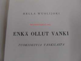 Enkä ollut vanki - tuokiokuvia vankilasta