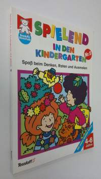 Spielend in den Kindergarten 5. : Spass beim Denken, Raten und Ausmalen , 4-6 Jahre. (UUDENVEROINEN)