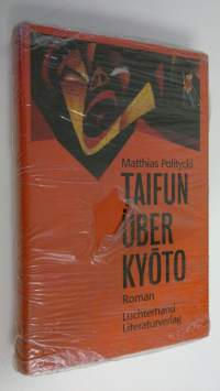 Taifun uber Kyoto : roman (UUSI)