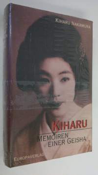 Kiharu : Memoiren einer Geisha (UUSI)