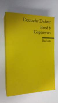 Deutsche Dichter band 8 : Gegenwart