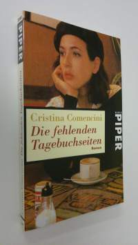 Die fehlenden Tagebuchseiten : Roman (ERINOMAINEN)