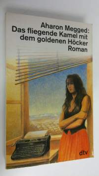 Das fliegende Kamel mit dem goldenen Höcker