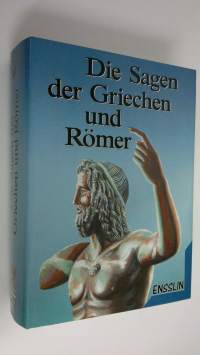 Die Sagen der Griechen und Römer (ERINOMAINEN)