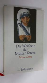 Die Weisheit der Mutter Teresa