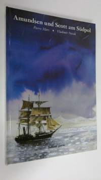 Amundsen und Scott am Sudpol