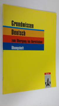 Grundwissen Deutsch :  Ubungsheft