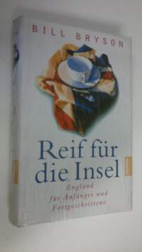 Reif fur die Insel : England fur Anfänger und Fortgeschrittene (UUSI)