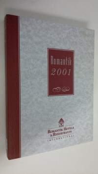 Romantik-Hotels &amp; Restaurants International : Romantik 2001