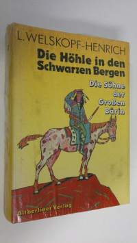 Die Höhle in den Schwarzen Bergen : Di eSöhne dre Grossen Bärin (UUSI)