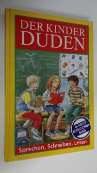 Der kinder duden : Sprechen, Schreiben, Lesen (ERINOMAINEN)