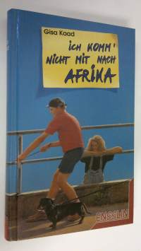 Ich komm&#039; nicht mit nach Afrika (UUDENVEROINEN)